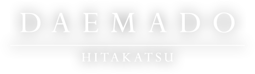 DAEMADO HOTEL HITAKATSU Restaurant 2017.10 GRAND OPEN Hotel 2017.11 GRAND OPEN
